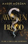 Awoken by Blood - Amber Morgan - 9783988670366