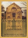 Antisemitism - Its History and Causes - Bernard Lazare - 9783988680198
