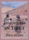 Adventures in Tibet - Dr. Sven Hedin - 9783988680280
