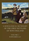 A genealogical dictionary of the first settlers of New England, Volume 1: Surnames A-C - James Savage - 9783988686589