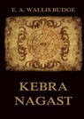 Kebra Nagast: The Queen of Sheba and her only son Menyelek: Historically Annotated Edition - E. a. Wallis Budge - 9783988687036