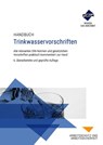 Handbuch Trinkwasservorschriften - Marc von Essen ; Jana-Maria Seiferth ; Bastian Horst ; Michael Magiera - 9783988752260