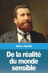 De la réalité du monde sensible - Jean Jaurès - 9783988811134