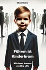 Führen ist Kinderkram - Oliver Becker - 9783988853622