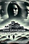 Das Geheimnis der Villa Winter - Peter W. Haussmann - 9783988855886