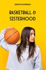 Basketball & Sisterhood - Jennifer Kronenberg - 9783988857811