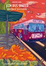Ein Bus später - Antonia Quirl - 9783988858528