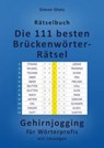 Die 111 besten Brückenwörter-Rätsel - Simon Glotz - 9783988860309