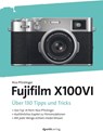 Fujifilm X100VI - Rico Pfirstinger - 9783988890191