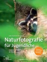 Naturfotografie für Jugendliche - Silke Hüttche - 9783988890542