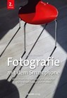 Fotografie mit dem Smartphone - Simone Naumann - 9783988901224