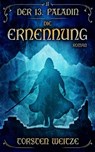 Die Ernennung - Torsten Weitze - 9783988960023
