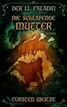 Die Schlafende Mutter - Torsten Weitze - 9783988960047