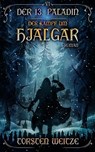 Der Kampf um Hjalgar - Torsten Weitze - 9783988960061