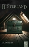 Hinterland - Teil I: Heimkehr - Mary E. Fish ; Fabian Lutz - 9783989010352