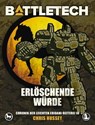 BattleTech - Erlöschende Würde - Chris Hussey ; Michael Mingers ; Christopher Denis ; Carolina Möbis ; Mario Weiß - 9783989019904