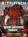 BattleTech - Nehmt Abschied, Brüder … - Michael A. Stackpole ; Michael Mingers ; Carolina Möbis ; Christopher Denis ; Mario Weiß - 9783989019997