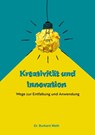 Kreativität und Innovation - Burkard Weth - 9783989030770