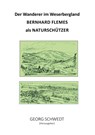 Der Wanderer im Weserbergland - Bernhard Flemes als Naturschützer - Georg Schwedt - 9783989031012