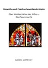 Roswitha und Eberhard von Gandersheim - Georg Schwedt - 9783989031043