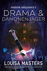 Drama und Dämonenjäger - Louisa Masters - 9783989060142