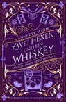 Zwei Hexen und ein Whiskey - Annette Marie - 9783989060517