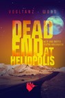 Dead End at Heliopolis - Jenny Wood ; Melanie Vogltanz - 9783989060906