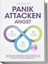 Panikattacken Angst: Das Drei Phasen Selbsthilfe Buch bei Panikattacken und generalisierten Angststörungen für mehr Skalierung, Selbstwahrnehmung und Stabilität - inkl. Meditationsaudio und Rezepten - Lisa Büntjer - 9783989100350