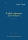 Die Beherrschung des Sonnengeflechts - Herbert Fritsche - 9783989132375