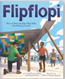 Flipflopi. Wie ein Boot aus Flip-Flops hilft, den Ozean zu retten - Linda Ravin Lodding ; Dipesh Pabari - 9783989200258