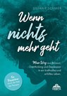 Wenn nichts mehr geht - Stefanie Schnier - 9783989353084
