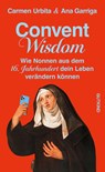 Convent Wisdom - Carmen Urbita ; Ana Garriga - 9783989410282