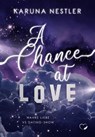 A Chance at Love - Karuna Nestler - 9783989420533