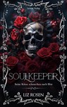 Soulkeeper - Liz Rosen - 9783989422452