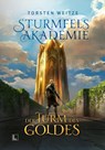 Der Turm des Goldes: Gebundene Schmuckausgabe mit Farbschnitt - Torsten Weitze - 9783989422544