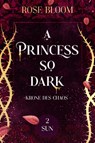 A Princess so dark - Aspen Skye - 9783989425200