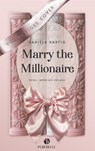 Marry the Millionaire - Daniela Hartig - 9783989427501