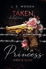 Taken Princess 1 - J. S. Wonda - 9783989427525