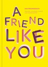 Das total verrückte Freundebuch für Erwachsene "A Friend Like You" - Lisa Wirth - 9783989427587