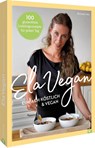 ElaVegan - Einfach köstlich & vegan - Michaela Vais - 9783989510227