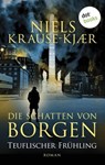 Die Schatten von Borgen - Teuflischer Frühling - Niels Krause-Kjær - 9783989520592