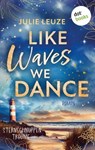 Like Waves We Dance - Sternschnuppenträume - Julie Leuze - 9783989522299