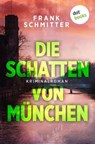 Die Schatten von München - Frank Schmitter - 9783989528536