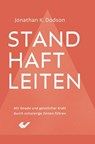 Standhaft leiten - Jonathan K. Dodson - 9783989635067