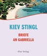 Briefe an Gabriella - Kiev Stingl - 9783989652026