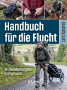 Handbuch für die Flucht - Lars Konarek - 9783989920781