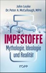Impfstoffe - John Leake ; Peter A. McCullough - 9783989921511