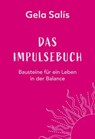 Das Impulsebuch - Gela Salís ; Franziska Buhl ; Stefanie Bartlweber - 9783989950733