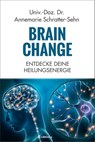 Brain Change - Annemarie Schratter-Sehn - 9783990015919