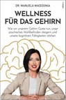 Wellness für das Gehirn - Manuela Macedonia - 9783990017166